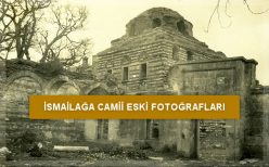 İsmailağa Camii Eski Fotoğrafları