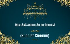 Abdullâh ed-Dehlevi Hazretleri