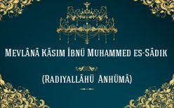Kâsım ibnü Muhammed es-Sâdık Hazretleri