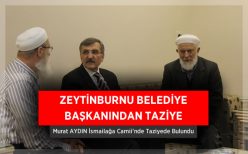 Zeytinburnu Belediye Başkanı Tâziye Ziyaretinde Bulundu