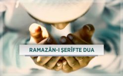 Ramazân-ı Şerîfte Dua