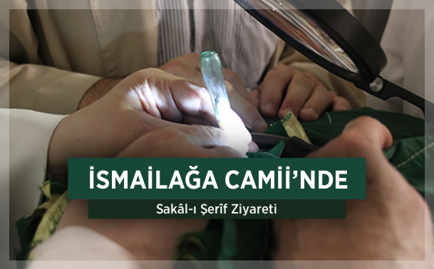 İsmailağa Camii’nde Sakâl-ı Şerîf Ziyâreti 16-Haziran-2015