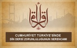 Cumhuriyet Türkiyesinde Din Dersi Zorunluluğunun Serencamı