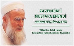 Zavendikli Mustafa Yıldız Hoca Efendi’nin Vilâdeti ve Tahsil Hayatı