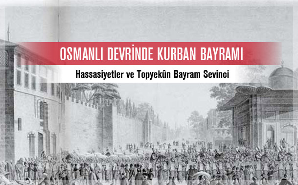 Osmanlı Sarayında Kurban Bayramı