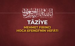 Tâziye: Mehmet Fırıncı Hoca Efendi’nin Vefâtı