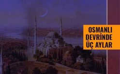 Osmanlı Devrinde Üç Aylar